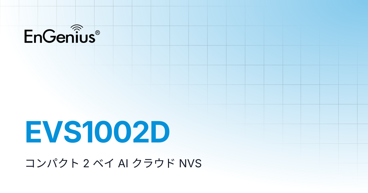 EVS1002D | EnGenius Documentation