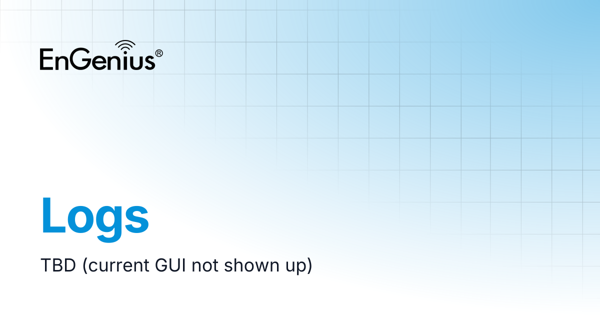 Logs | EnGenius Documentation