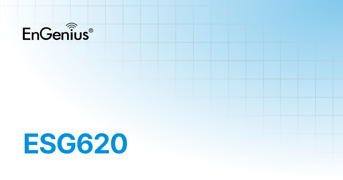 ESG620 | EnGenius Documentation