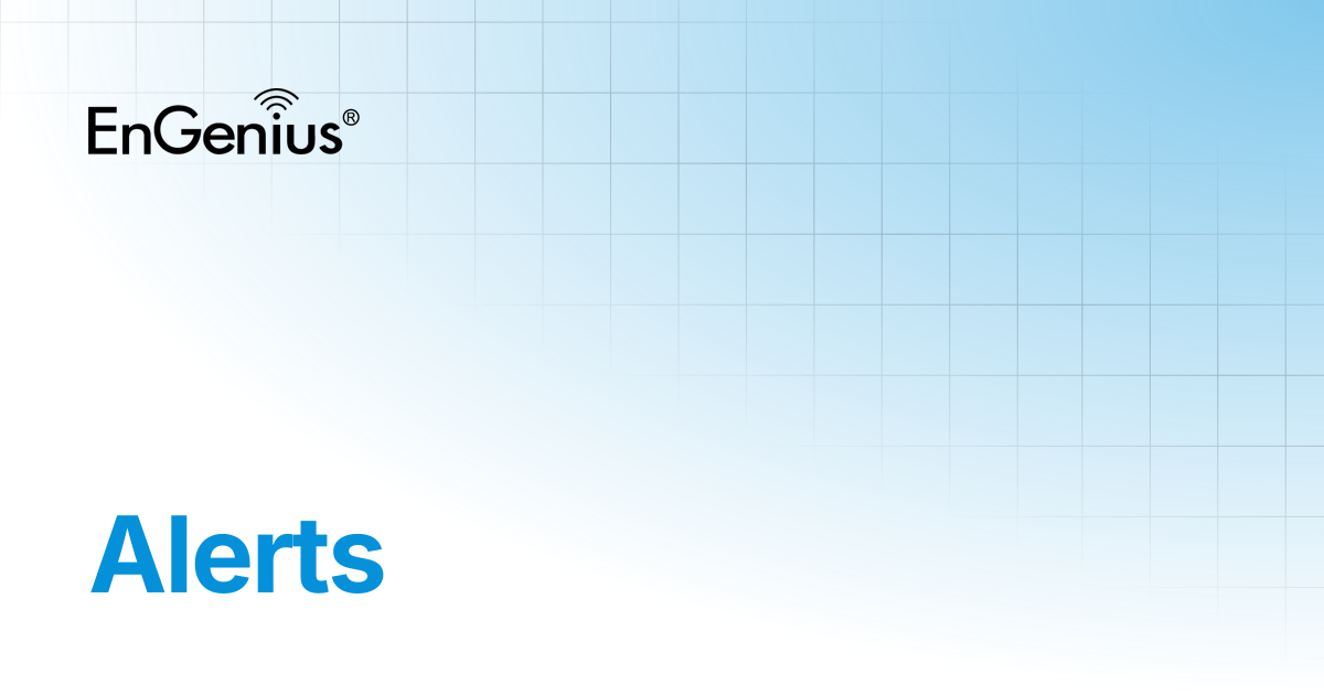 Alerts | EnGenius Documentation