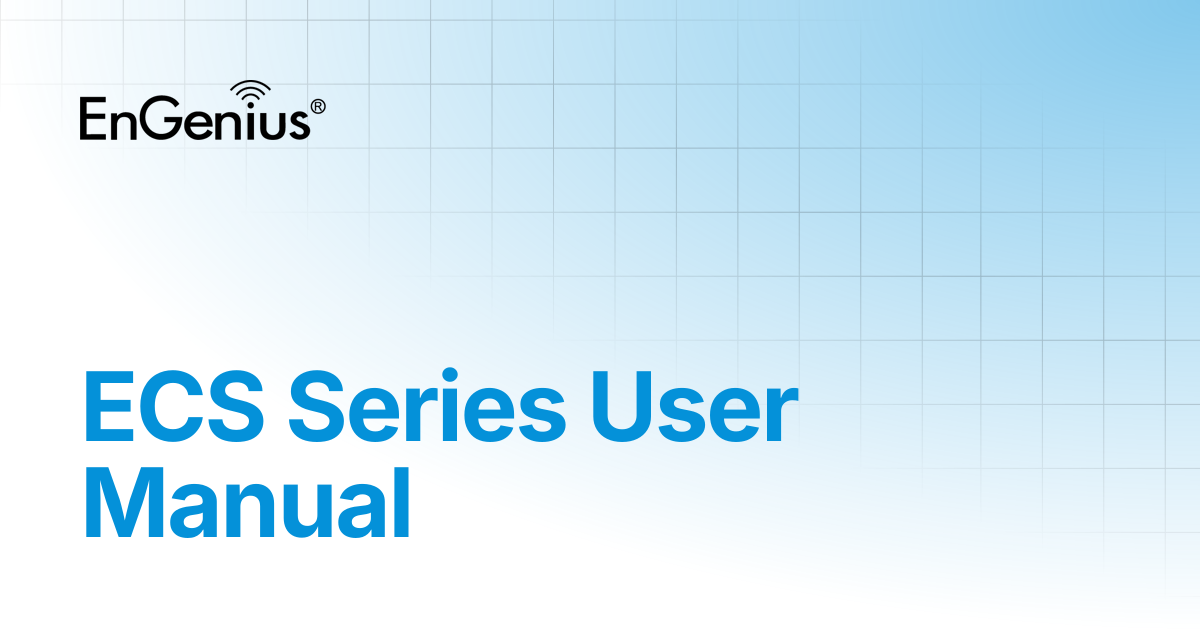 ECS Series User Manual | EnGenius Documentation