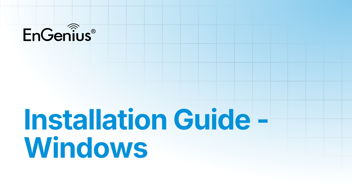 Installation Guide - Windows | EnGenius Documentation