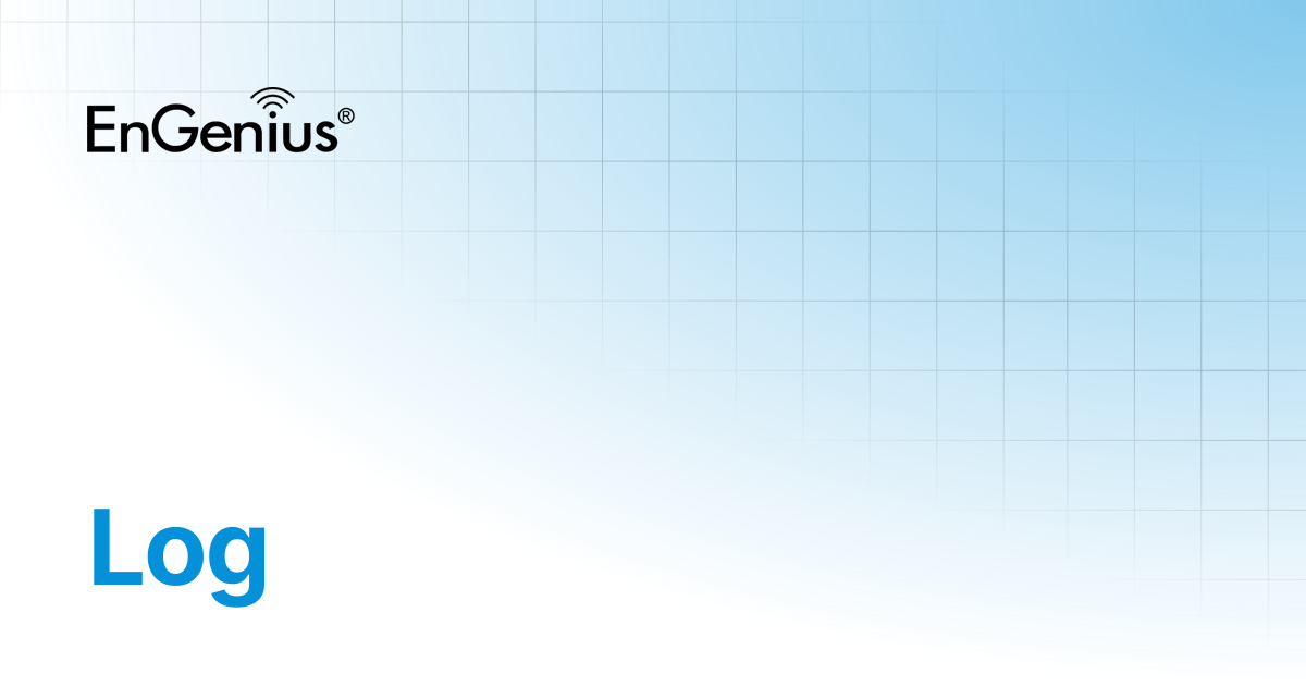 Log | EnGenius Documentation