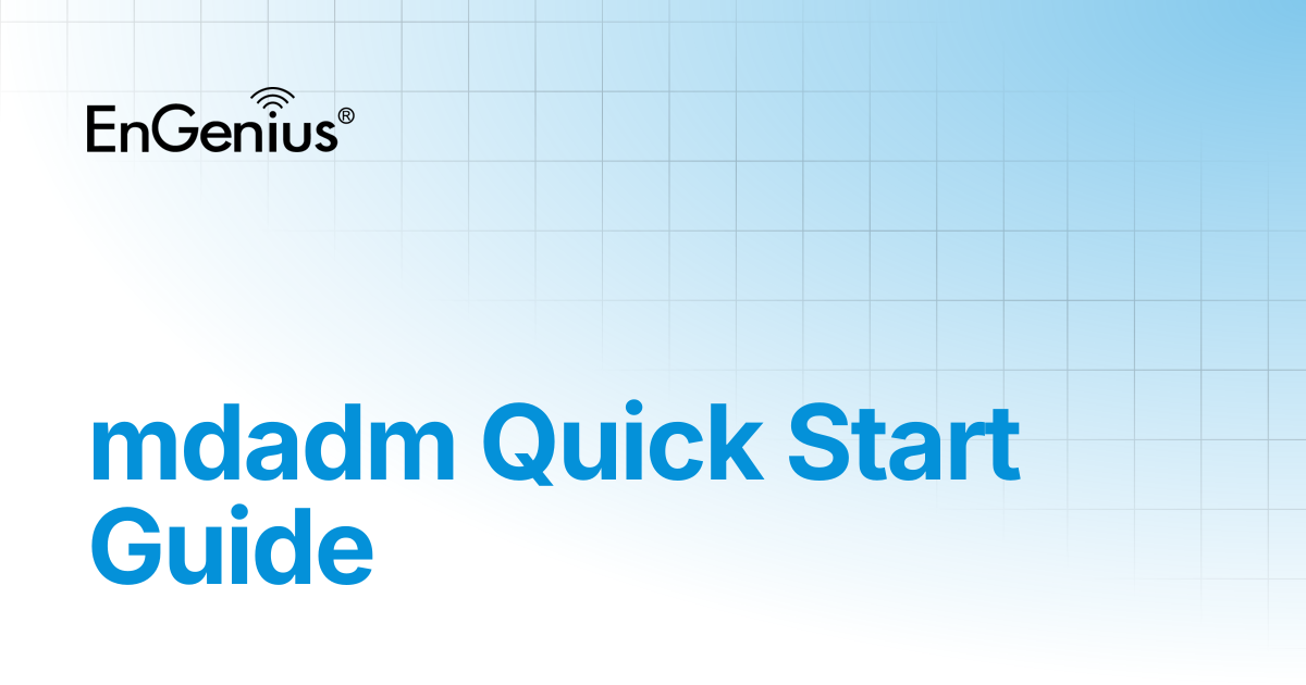 mdadm Quick Start Guide | EnGenius Documentation