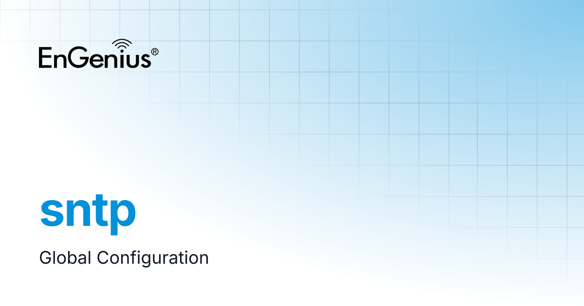 sntp | EnGenius Documentation