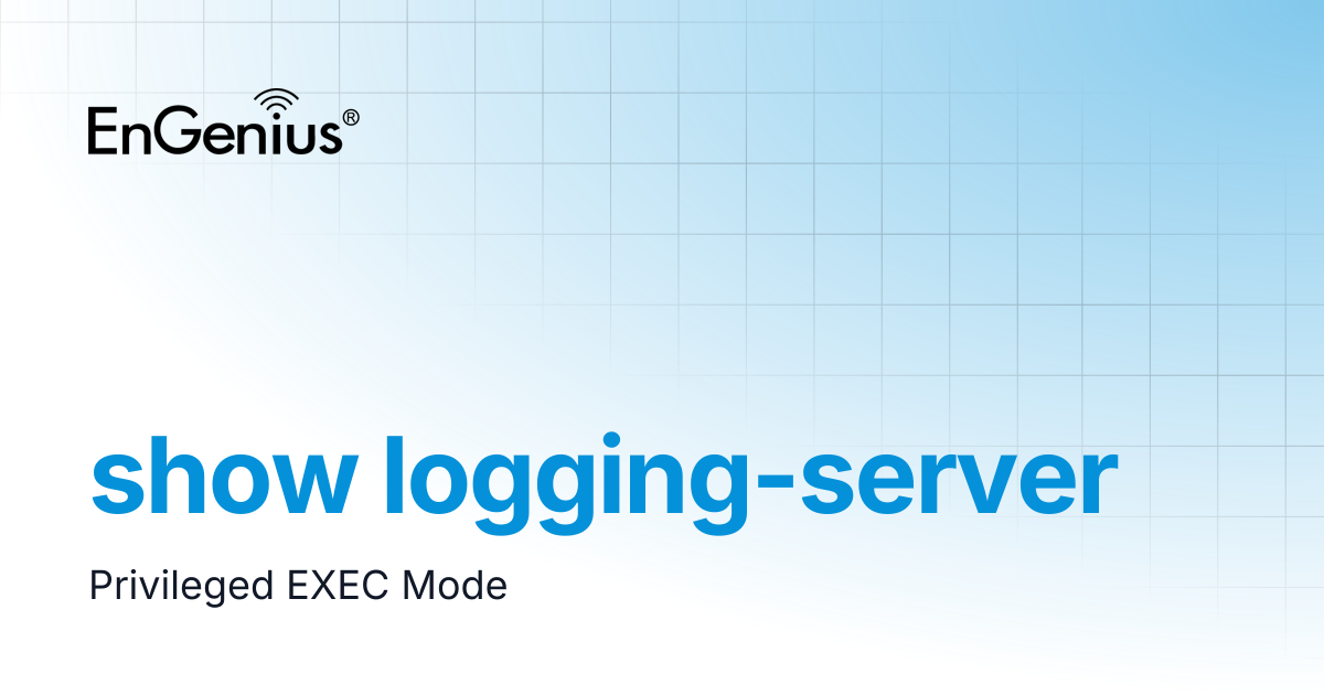 show logging-server | EnGenius Documentation