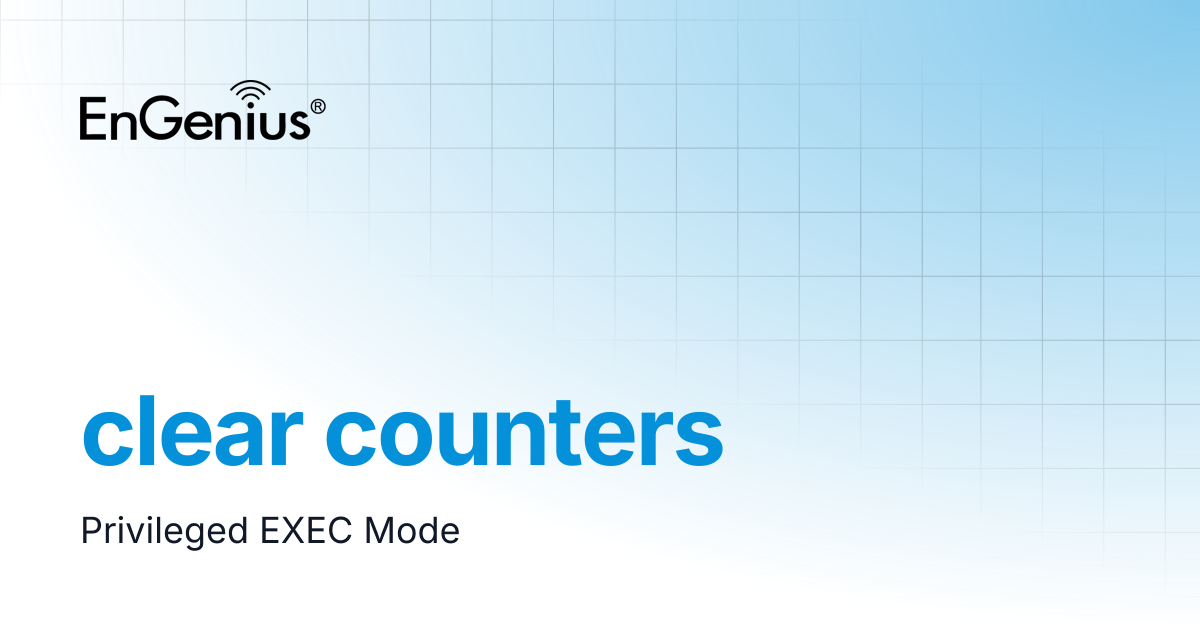 clear counters | EnGenius Documentation