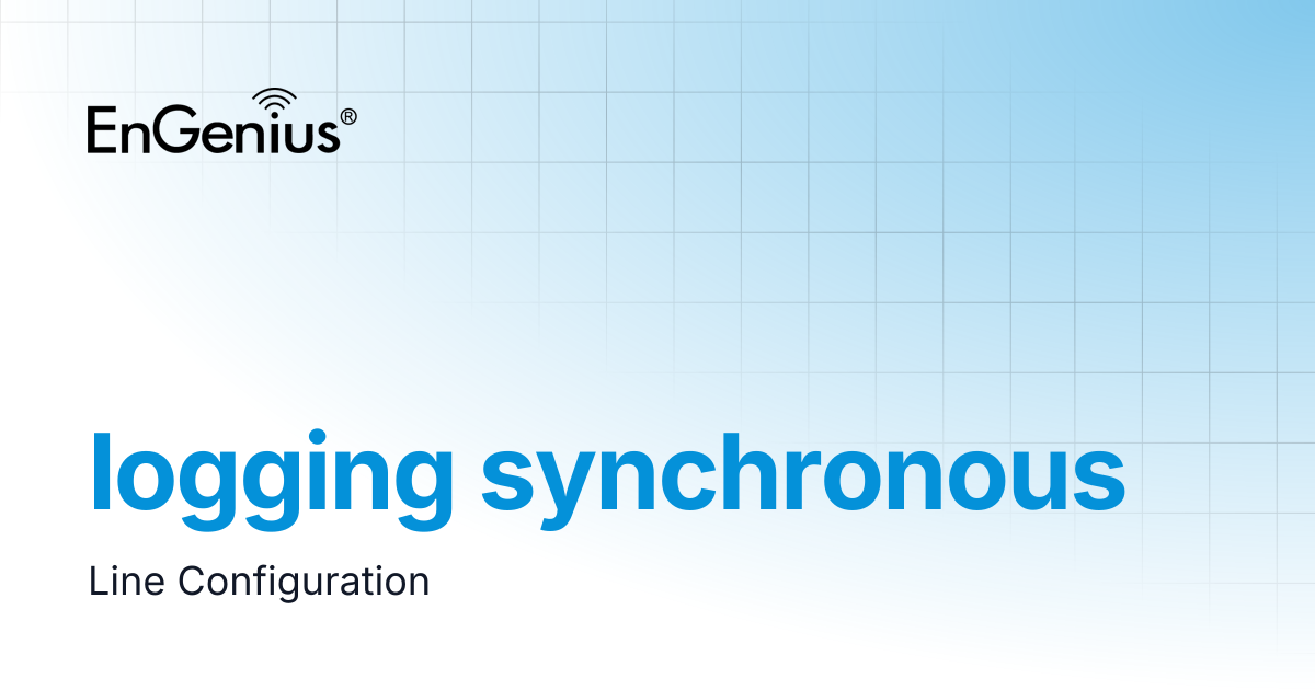 logging synchronous | EnGenius Documentation