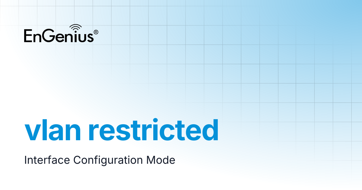 vlan restricted | EnGenius Documentation